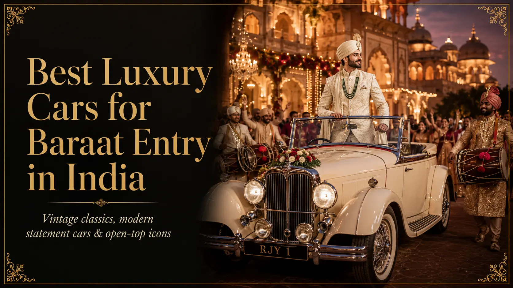 Best Luxury Cars for Baraat Entry in India