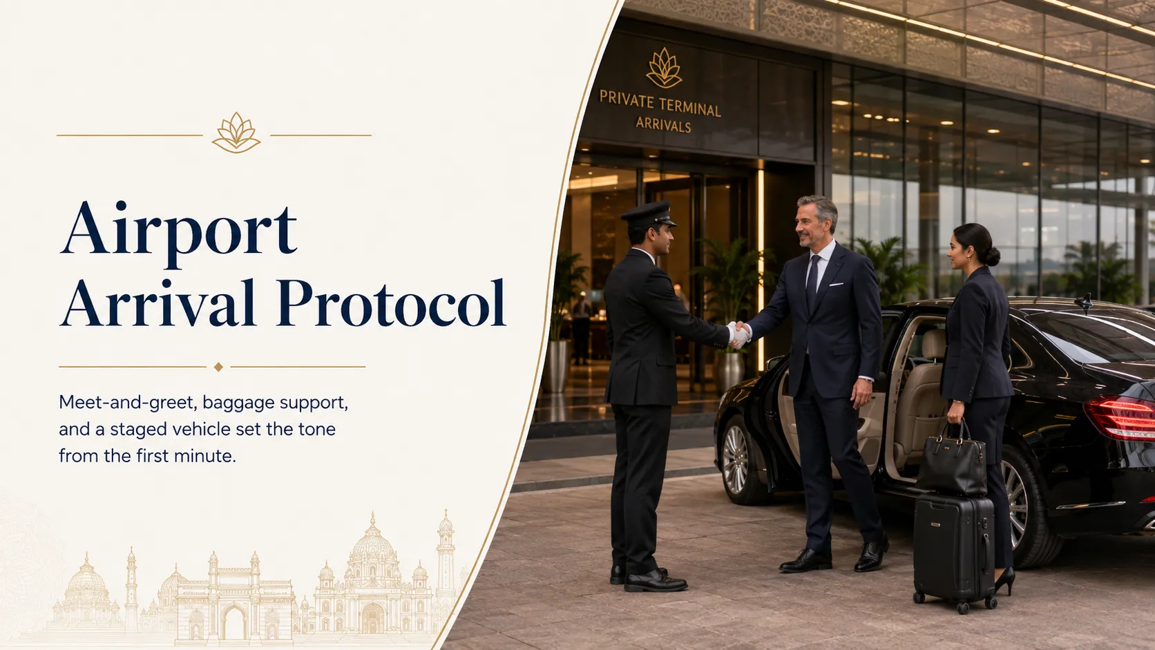 Airport Arrival Protocol: Where the Standard Is Set Immediately